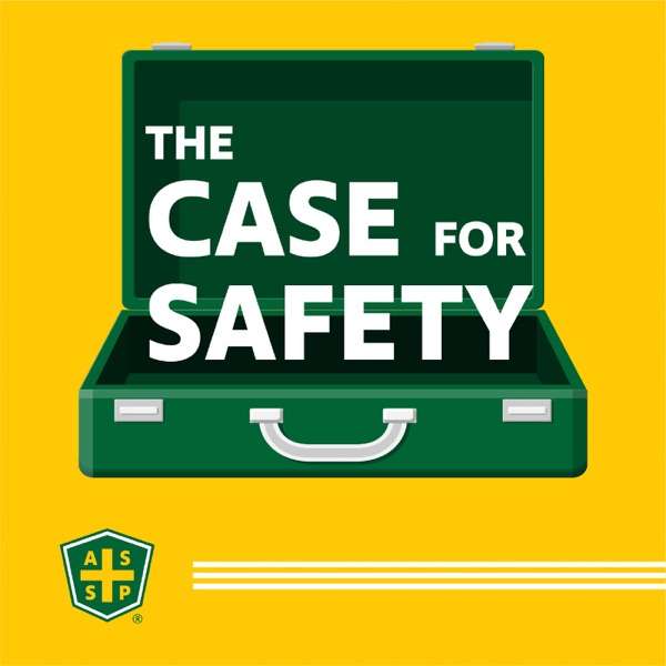 The Case for Safety Podcast