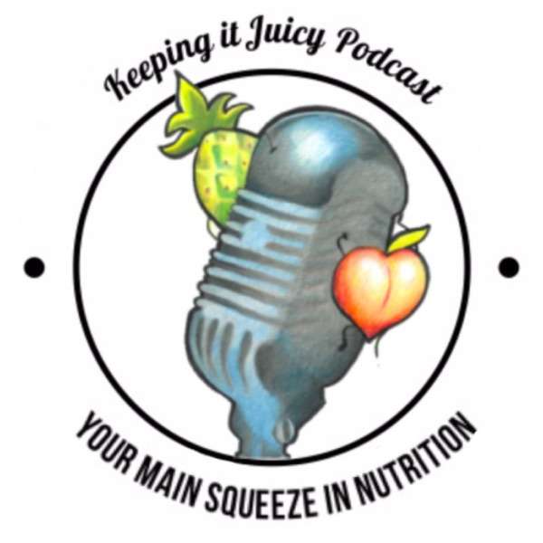 Keeping it Juicy Podcast