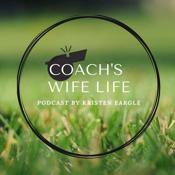 Coach’s Wife Life