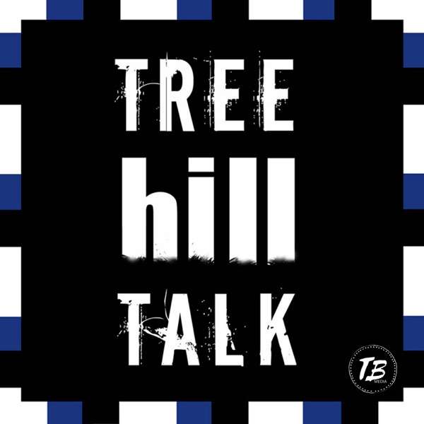 Tree Hill Talk – One Tree Hill Podcast