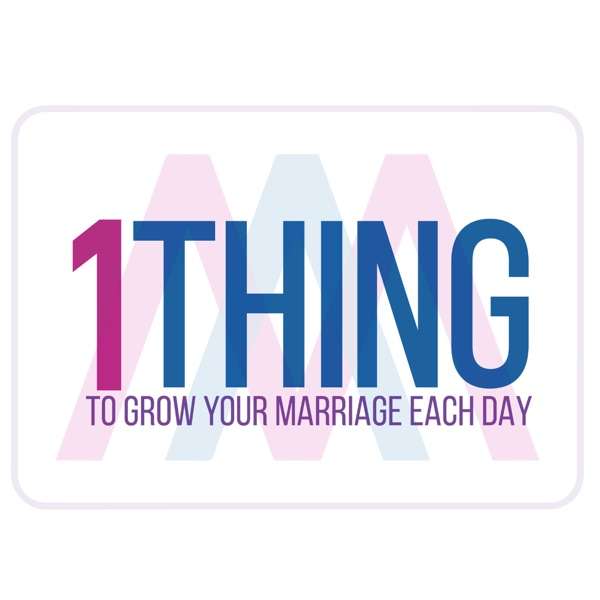 1 Thing with Dr. Kim Kimberling of Awesome Marriage