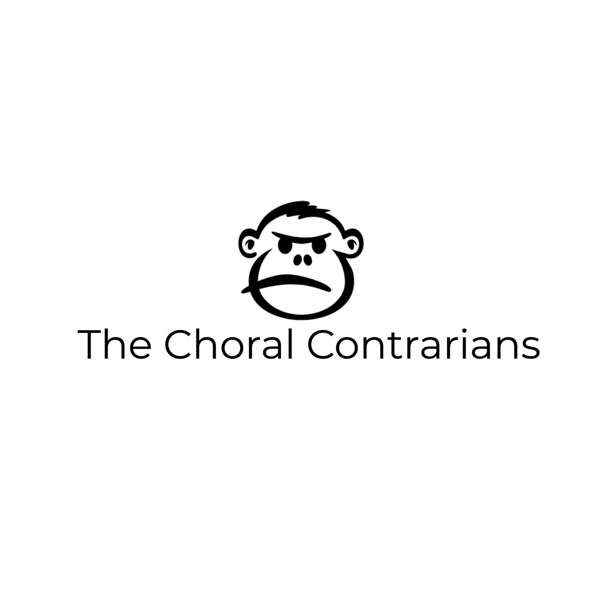 The Choral Contrarians