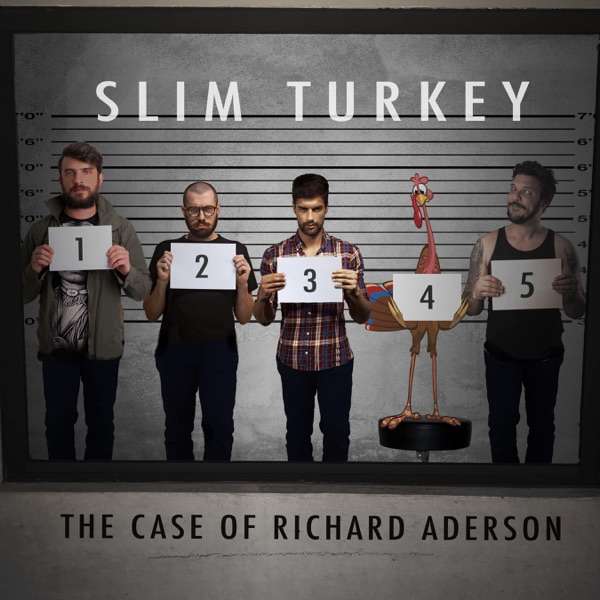 Slim Turkey: The Unsolved Homicide of Richard Aderson