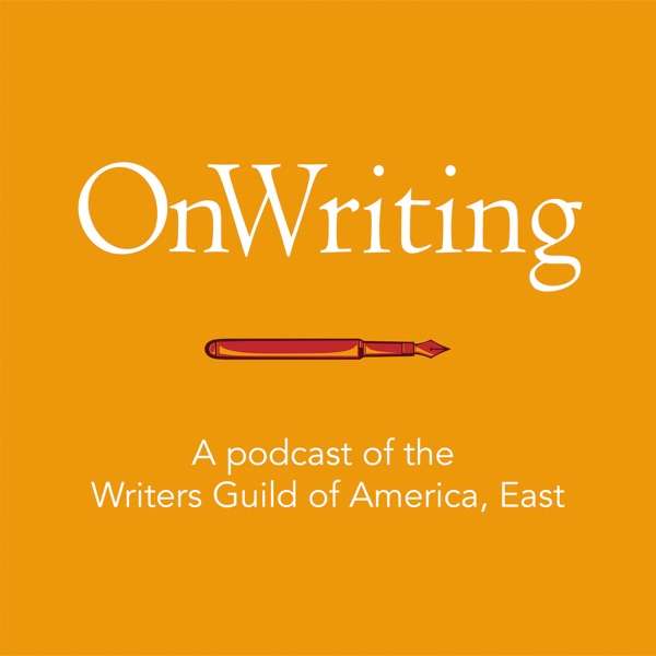 OnWriting: A Podcast of the WGA East