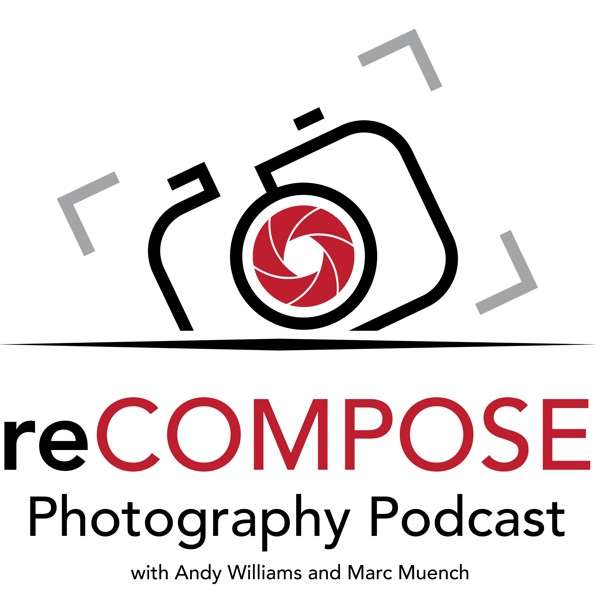 reCOMPOSE Photography Podcast
