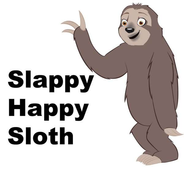 Slappy Happy Sloth