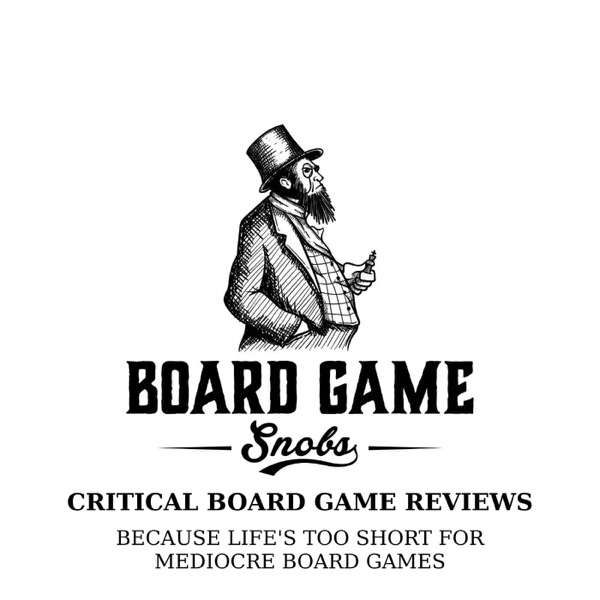 Board Game Snobs