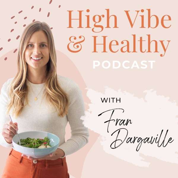High Vibe & Healthy: Gut Health | Functional Nutrition | Whole Foods