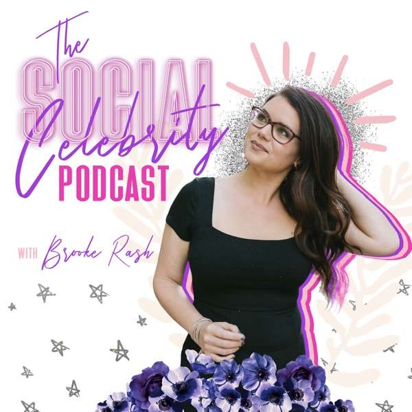 The Social Celebrity with Brooke Rash