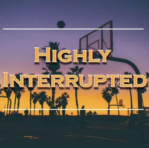 Highly Interrupted