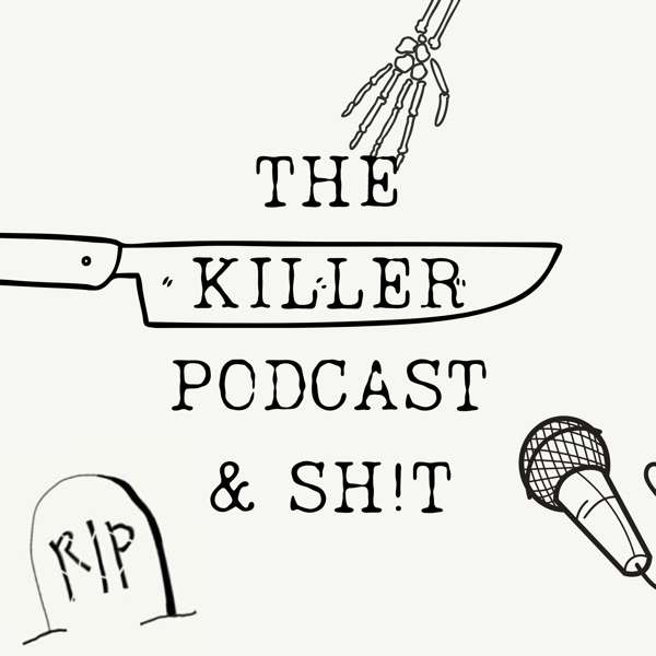 The Killer Podcast & Sh…