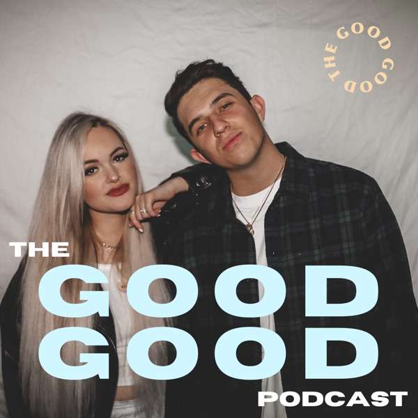 The GOOD GOOD podcast