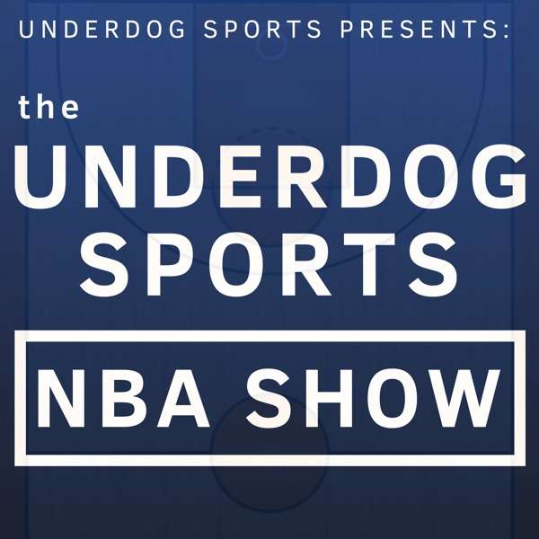 The Underdog NBA Show