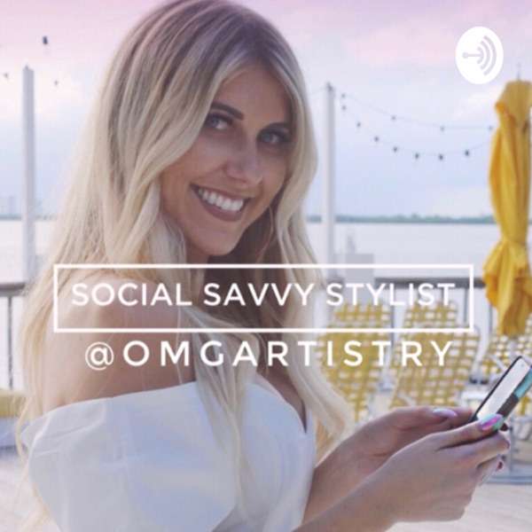 Social Savvy Stylist: A Social Media Podcast