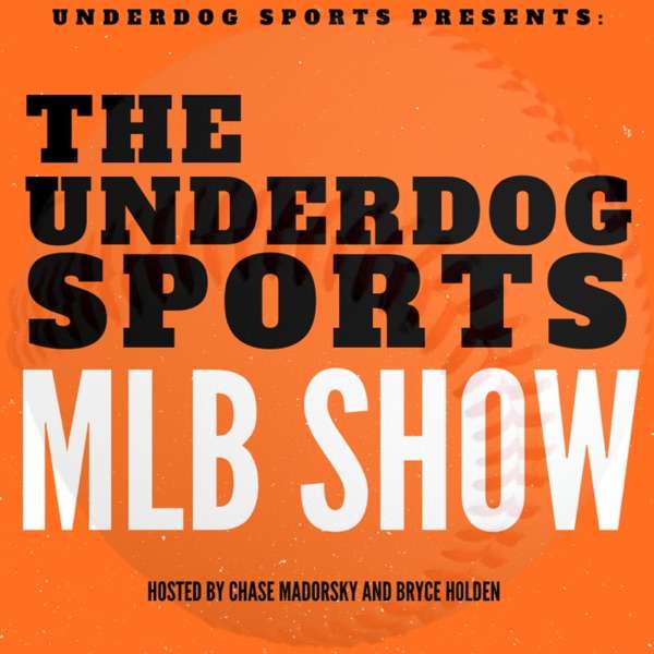 The Underdog Sports MLB Show