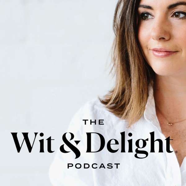 The Wit & Delight Podcast