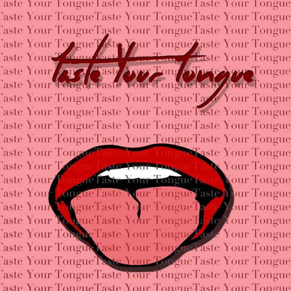Taste Your Tongue Podcast