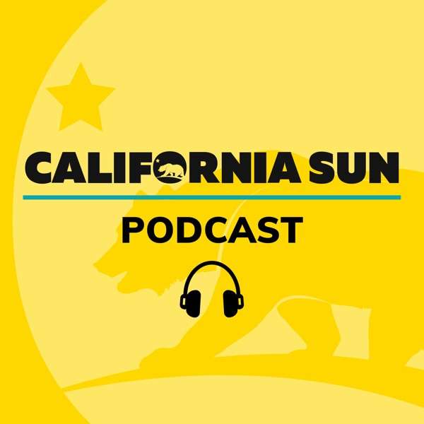 California Sun Podcast