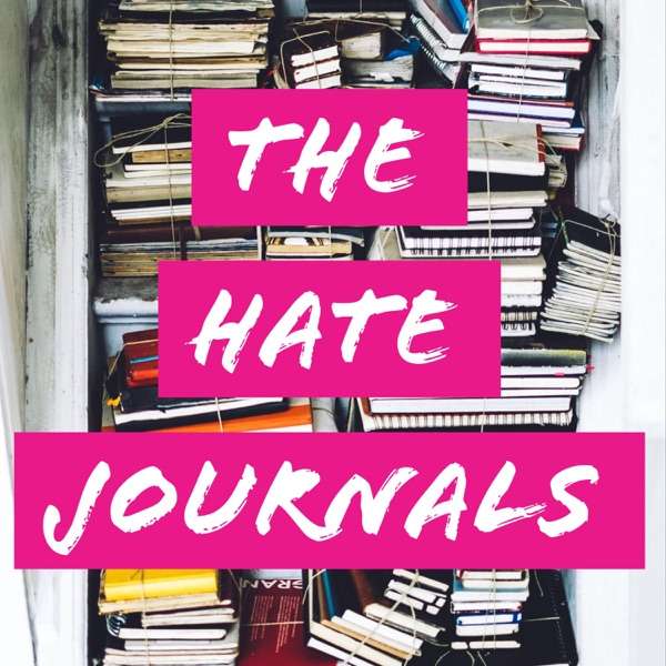 The Hate Journals