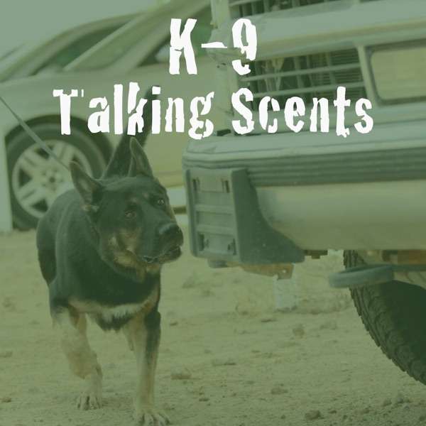 K9s Talking Scents