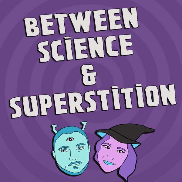 Between Science and Superstition – A Twilight Zone Podcast!