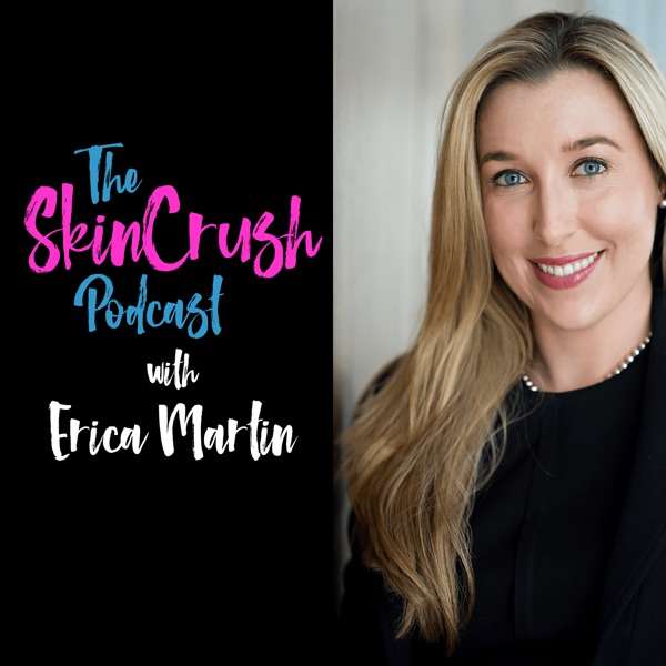 The SkinCrush Podcast