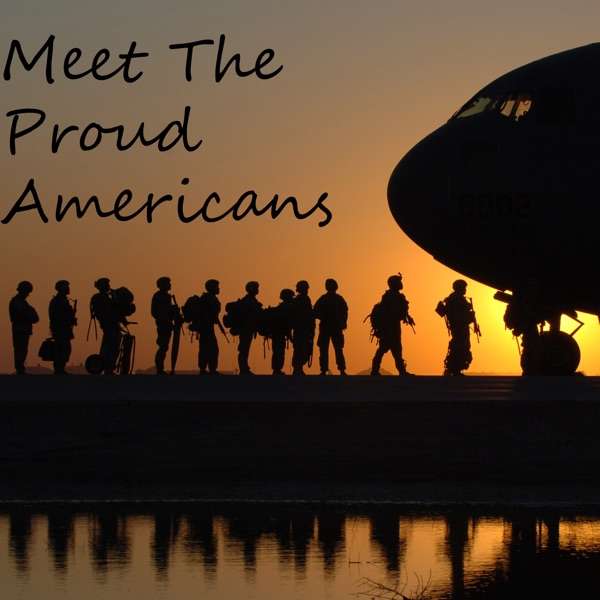 Podcast – Meet The Proud Americans