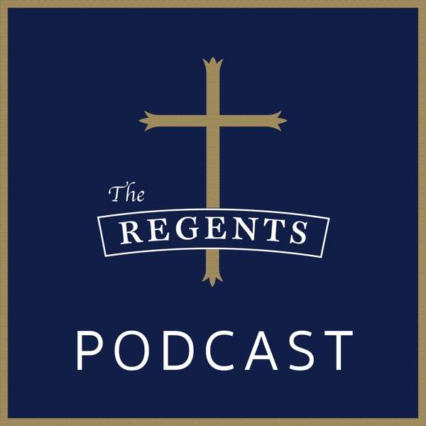 The Regents Podcast