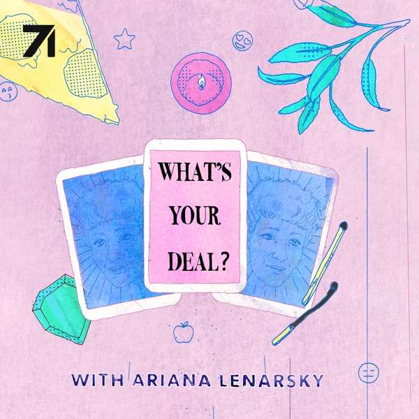 What’s Your Deal? w/ tarot reader Ariana Lenarsky