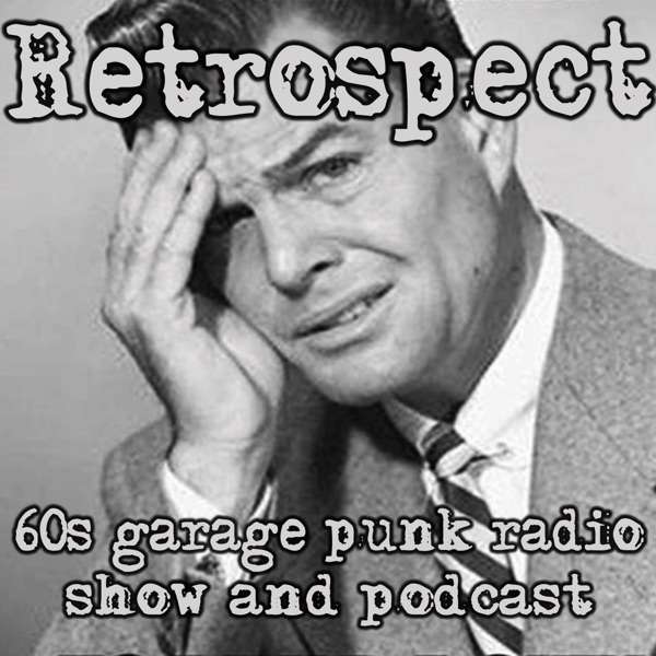 Retrospect ’60s Garage Punk Show