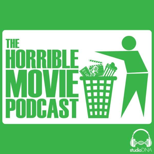 The Horrible Movie Podcast