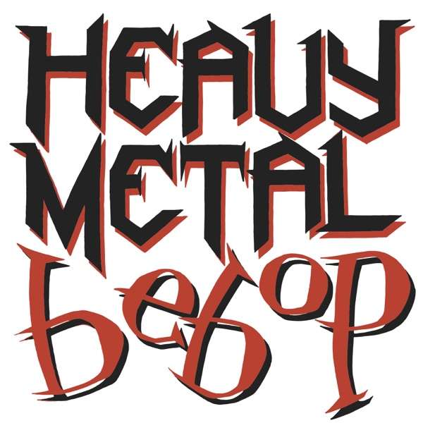 Heavy Metal Bebop
