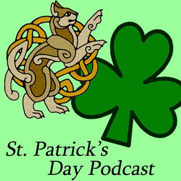 St Patrick’s Day Podcast