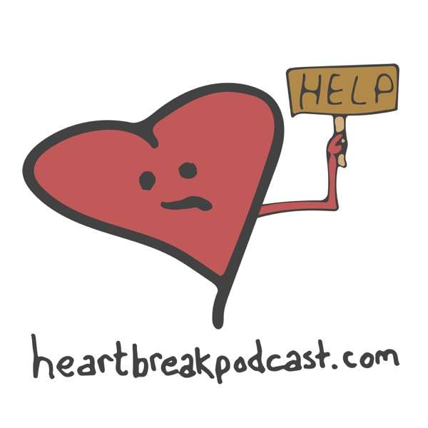 Heartbreak Podcast