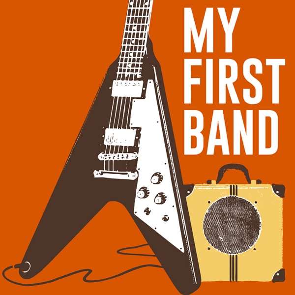 My First Band Podcast