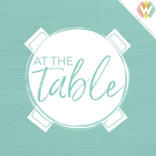 At The Table: The Podcast of the SBC Women’s Leadership Network