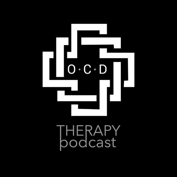 OCD – Therapy Podcast