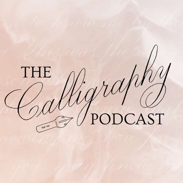 The Calligraphy Podcast