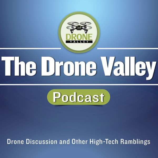 The Drone Valley Podcast