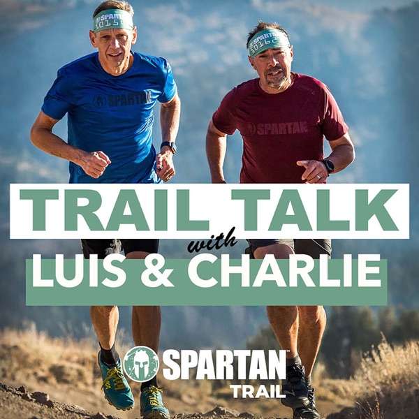 Trail Talk brought to you by Spartan Trail