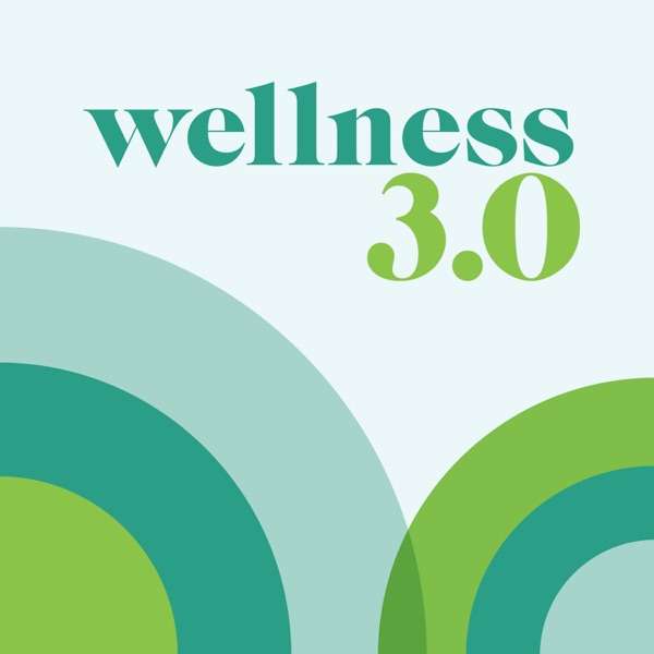 Wellness 3.0