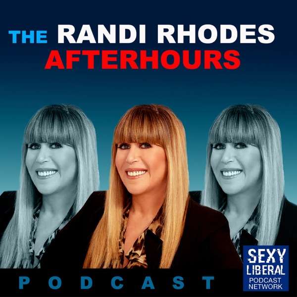 The Randi Rhodes After Hours Podcast