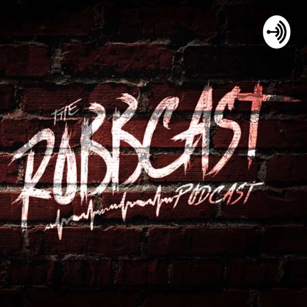 The Robbcast Podcast