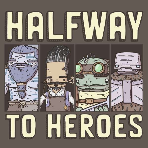 Halfway to Heroes – A D&D 5e Actual Play Podcast