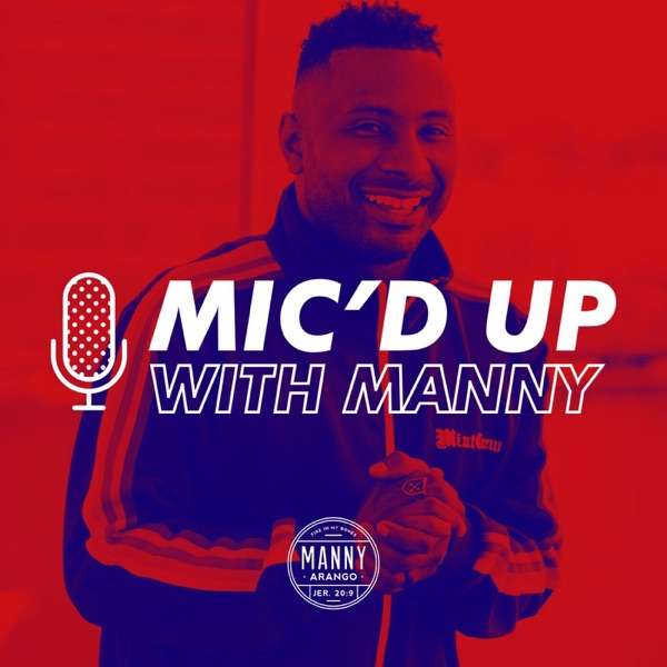 Mic’d up with Manny