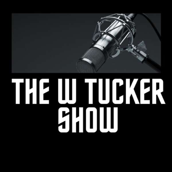 The W Tucker Show