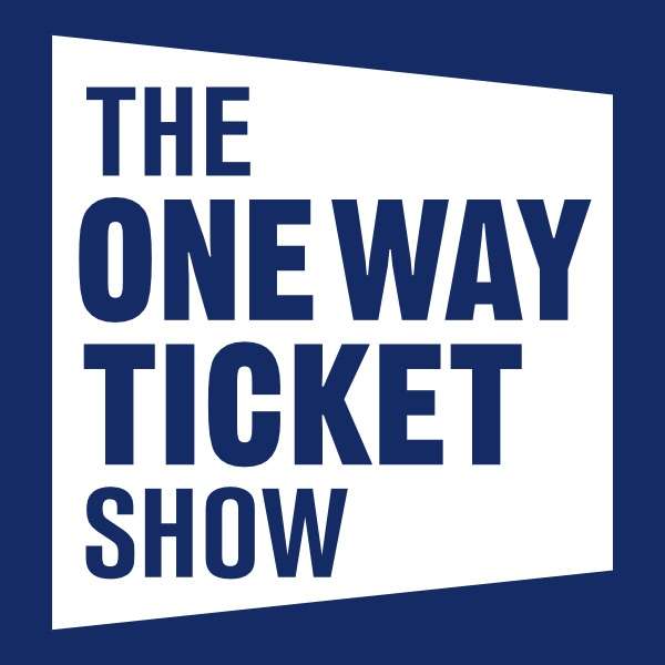 The One Way Ticket Show 