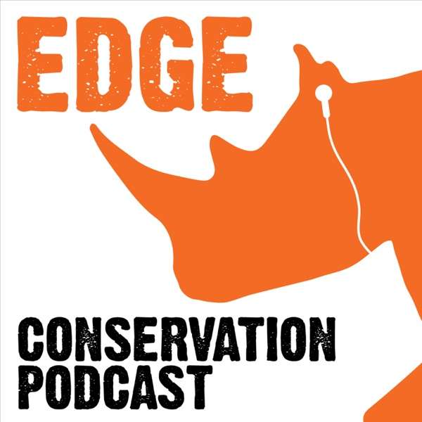 The EDGE Conservation Podcast
