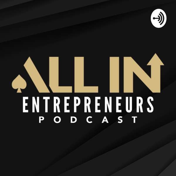 All In Entrepreneurs Podcast