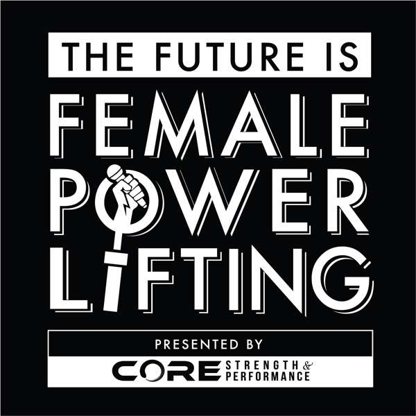 The Future Is Female Powerlifting